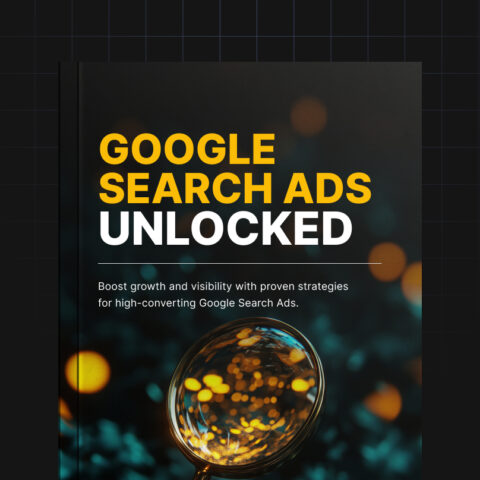 Google Search Ads Unlocked - Ebook