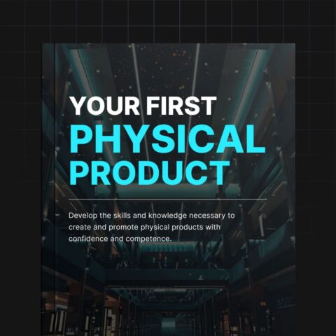 Your First Physical Product